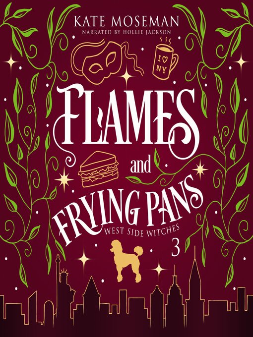 Title details for Flames and Frying Pans by Kate Moseman - Available
